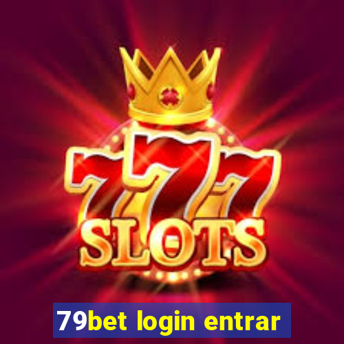 79bet login entrar